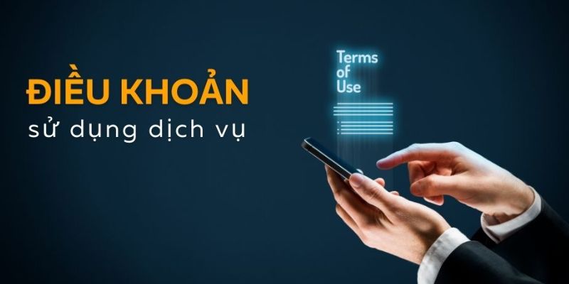 Những điều khoản sử dụng quan trọng khi thành viên tạo tài khoản