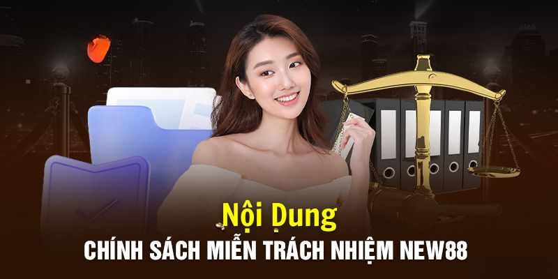 Các nội dung miễn trừ trách nhiệm nhà cái