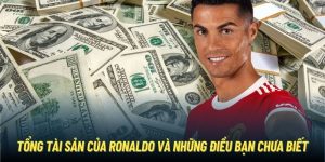 Tổng Tài Sản Của Ronaldo Và Những Điều Bạn Chưa Biết