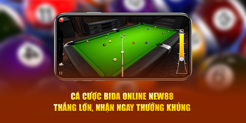 Cá Cược Bida Online New88 - Thắng Lớn Và Nhận Ngay Thưởng Khủng